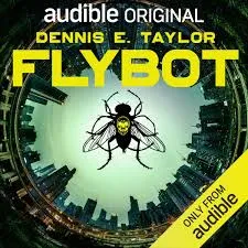 Cover of Flybot by Dennis E. Taylor