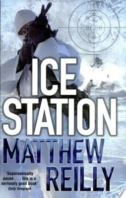 Cover of Ice Station by Matthew Reilly