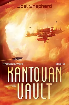Cover of Kantovan Vault (The Spiral Wars, #3) by Joel Shepherd