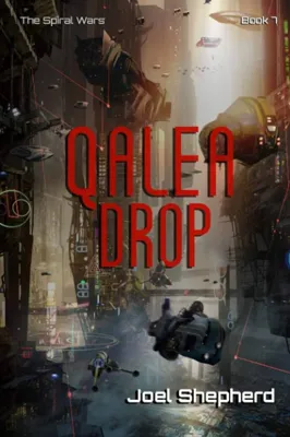 Cover of Qalea Drop (The Spiral Wars, #7) by Joel Shepherd