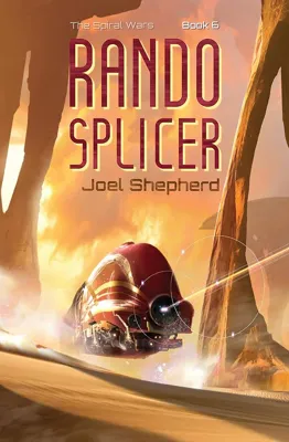Cover of Rando Splicer (The Spiral Wars, #6) by Joel Shepherd