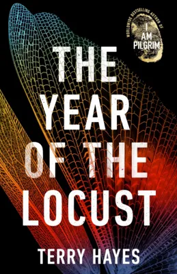 Cover of The Year of the Locust by Terry Hayes
